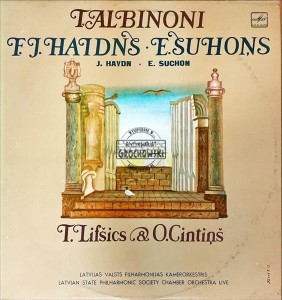 T. Albinoni, F.J. Haidns, E. Suhons - T. Lifšics & O. Cintiņš, Latvian State Philharmonic Society Chamber Orchestra – Live LP