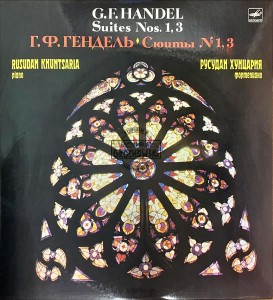 G. F. Handel - Rusudan Khuntsaria – Suites Nos. 1, 3 (Сюиты № 1, 3) LP