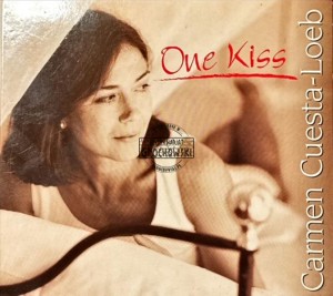 Carmen Cuesta-Loeb – One Kiss CD