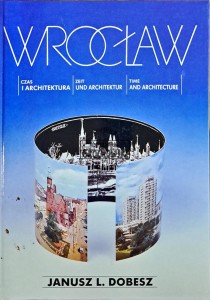 Wrocław. Czas i architektura