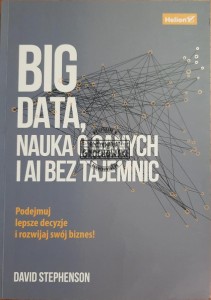Big Data, nauka o danych i AI bez tajemnic