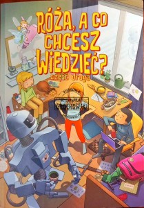 Róża, a co chcesz wiedzieć?, część druga