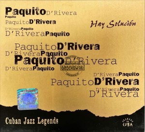 Paquito D'Rivera – Hay Solución CD