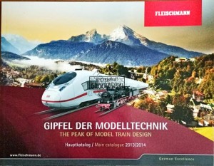 Fleischmann. Gipfel der modelltechni/The peak of model train design. Haupkatalog/Main catalogue 2013/2014