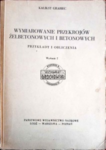 Wymiarowanie przekrojów żelbetowych i betonowych. Przykłady i obliczenia
