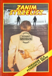 Zanim strzelisz... Poradnik dla posiadacza broni 