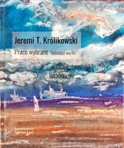 Jeremi T. Królikowski. Prace wybrane