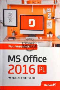 MS Office 2016 PL w biurze i nie tylko