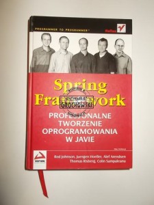 Spring Framework. Profesjonalne tworzenie oprogramowania w javie (Seria: Programmer to programmer)