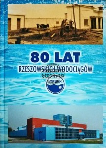 80 lat rzeszowskich wodociągów