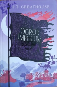 Kroniki Olchy. Tom 2. Ogród Imperium