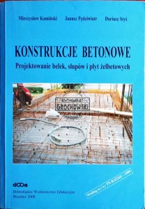 Konstrukcje betonowe. Projektowanie belek, słupów i płyt żelbetowych