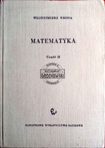 Matematyka, część II. Podstawowy wykład politechniczny