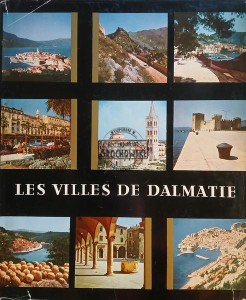 Les Villes de Dalmatie / Miasta Dalmacji