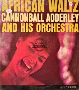 Cannonball Adderley And His Orchestra – African Waltz LP