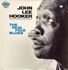 John Lee Hooker – The Real Folk Blues LP
