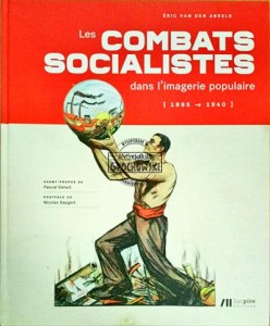Les combats socialistes dans l'imagerie populaire (1885-1940)