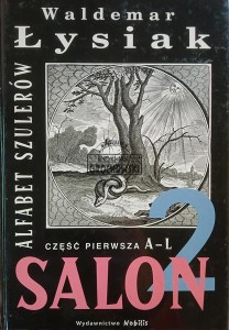 Salon 2. Alfabet szulerów. Część pierwsza A-L