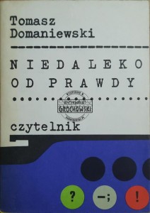 Niedaleko od prawdy