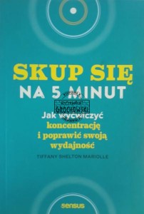 Skup się na 5 minut