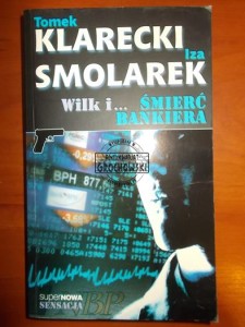 Wilk i ... śmierć bankiera. (Seria: Supernowa Sensacja)