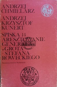 Spiska 14: Aresztowanie generała "Grota"-Stefana Roweckiego