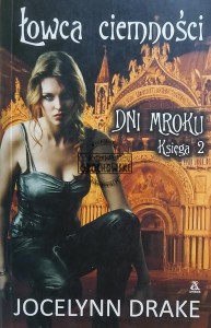 Łowca ciemności, Dni mroku, Księga 2