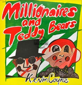 Kevin Coyne – Millionaires And Teddy Bears LP