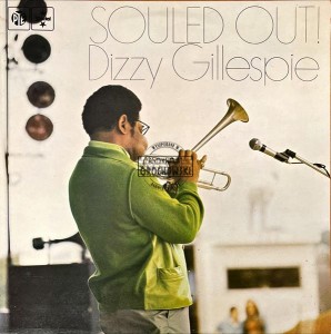 Dizzy Gillespie – Souled Out LP