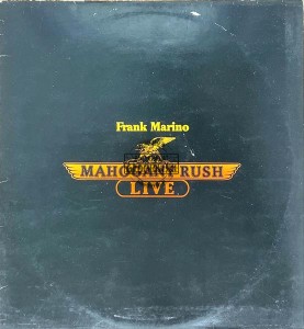 Frank Marino & Mahogany Rush – Live LP