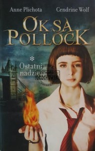 Oksa Pollock, Ostatnia nadzieja