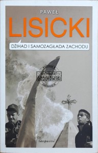 Dżihad i samozagłada zachodu
