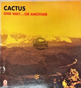Cactus – One Way...Or Another LP