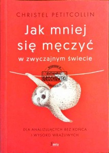 Jak mniej się męczyć w zwyczajnym świecie 