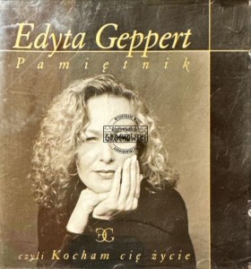 Edyta Geppert – Pamiętnik, Czyli Kocham Cię Życie CD