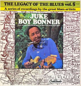 Juke Boy Bonner – The Legacy Of The Blues Vol. 5 LP
