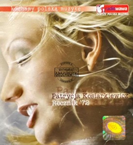 Patrycja Kosiarkiewicz – Rocznik '72 CD