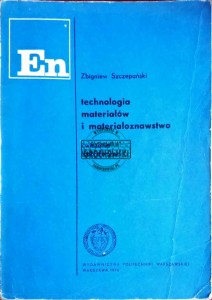 Technologia materiałów i materiałoznawstwo. Ćwiczenia laboratoryjne