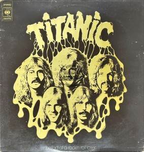 Titanic – Ballad Of A Rock 'N Roll Loser LP