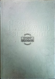 O sztuce i wychowaniu estetycznym