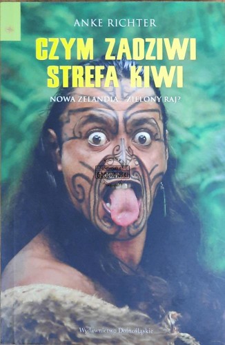 659287 Czym zadziwi strefa kiwi. Nowa Zelandia - zielony kraj?