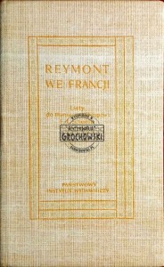 Reymont we Francji. Listy do tłumacza "Chłopów" F.- L. Schoella