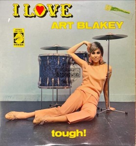 Art Blakey & The Jazz Messengers – Tough! LP