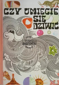 Czy umiecie się dziwić