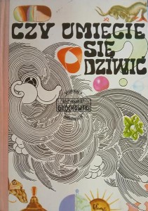 Czy umiecie się dziwić
