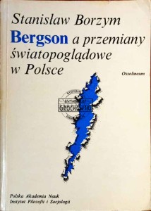 Bergson a przemiany światopoglądowe w Polsce