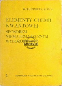 Elementy chemii kwantowej sposobem niematematycznym wyłożone 
