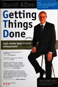 Getting Things Done czyli sztuka bezstresowej efektywności 