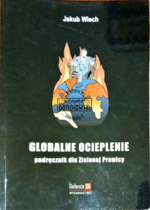 Globalne ocieplenie. Podręcznik dla Zielonej Prawicy