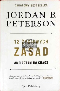 12 życiowych zasad. Antidotum na chaos 